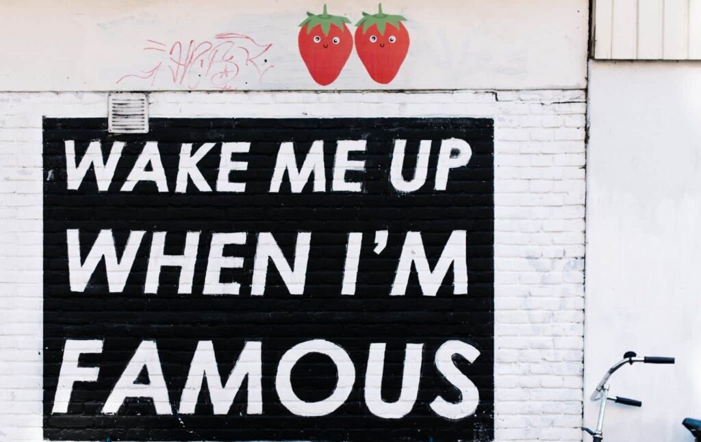 Wake Me Up When I'm Famous Mural in Amsterdam