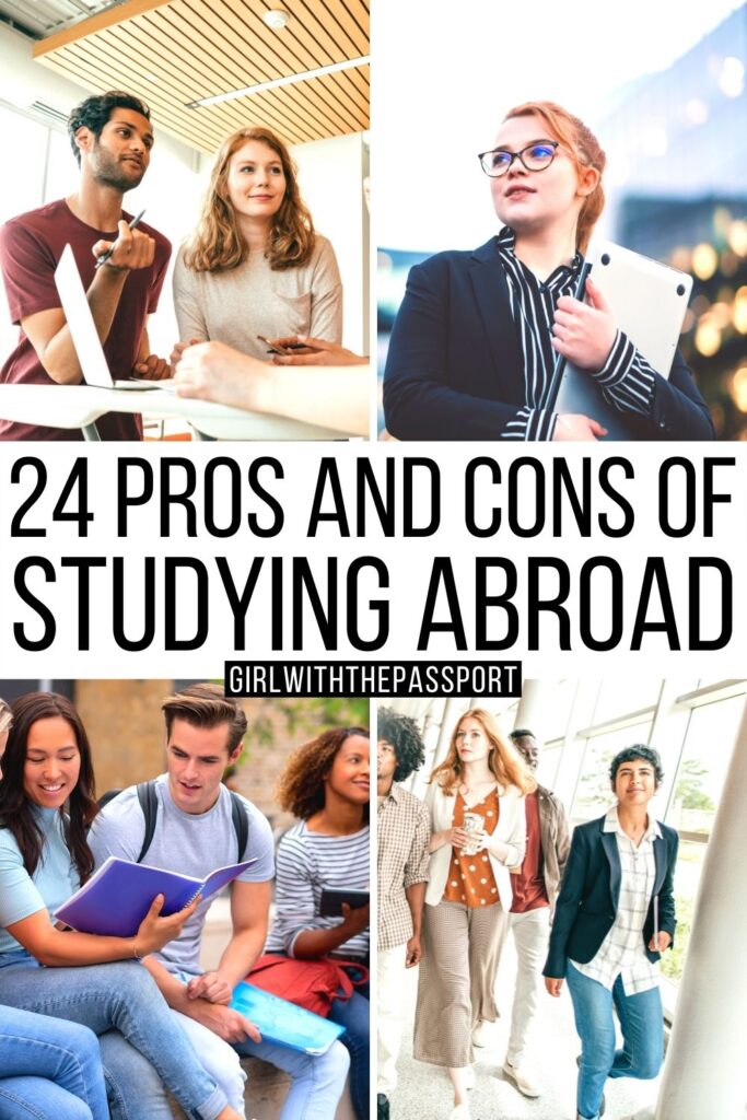 24 Amazing Advantages and Disadvantages of Studying Abroad