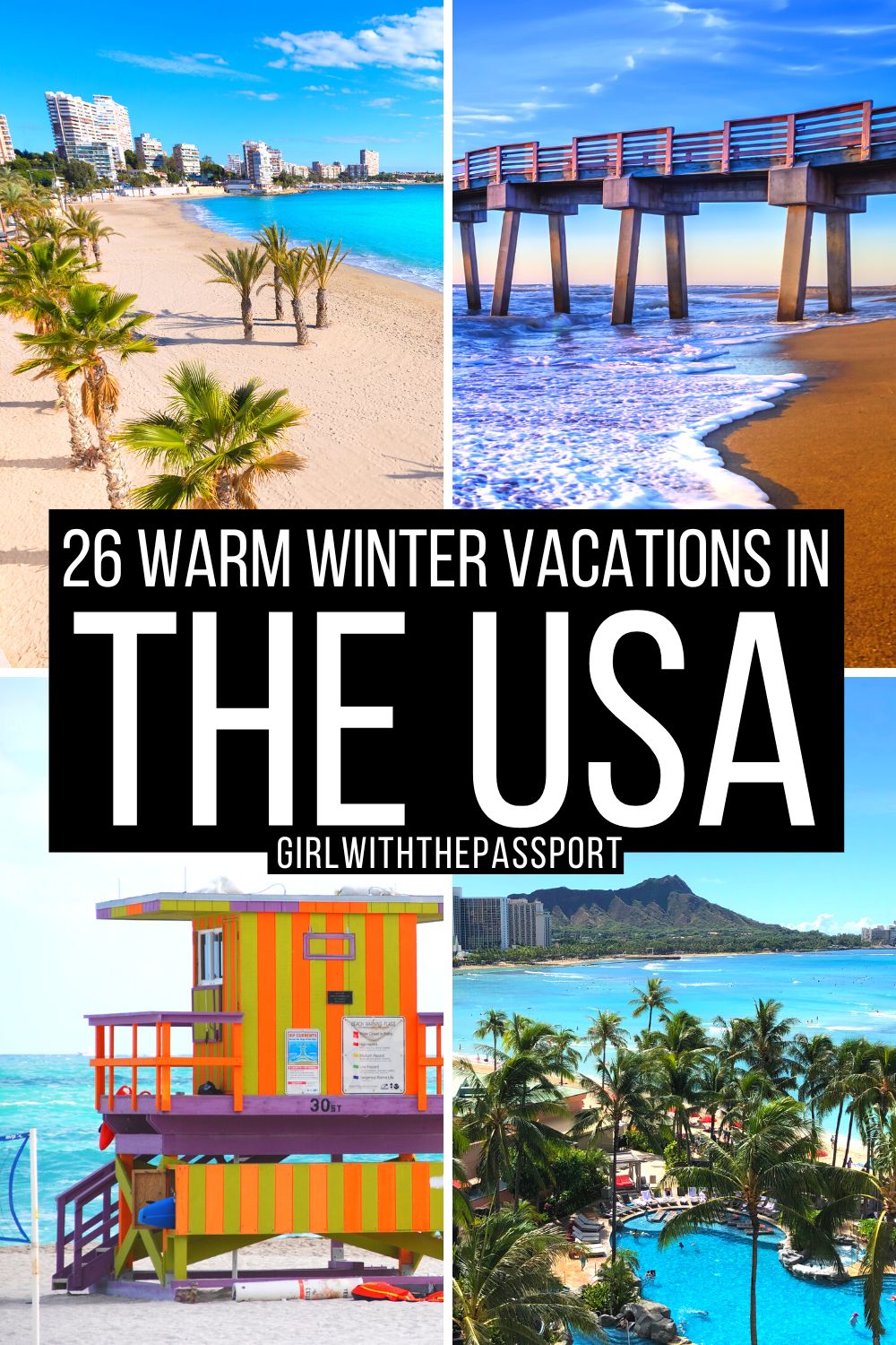 26 Amazing Warm Winter Vacations in the USA