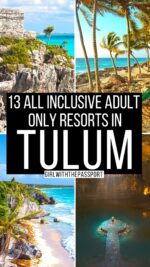 13 Amazing All Inclusive Resorts in Tulum Adults Only 2023