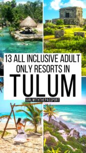 13 Amazing All Inclusive Resorts in Tulum Adults Only 2023